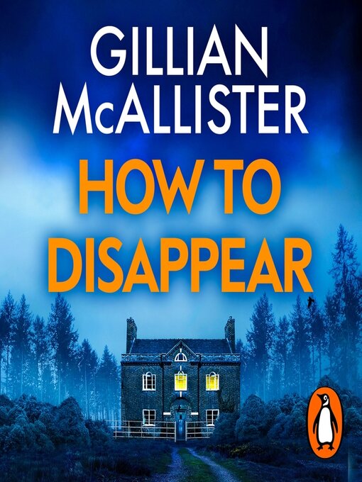 Title details for How to Disappear by Gillian McAllister - Wait list